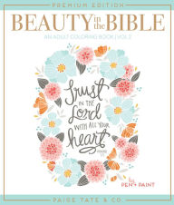 Title: Beauty in the Bible: Adult Coloring Book Volume 2, Premium Edition, Author: Johan Roos