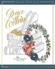 Title: Grace Within: An Inspirational Adult Coloring Book, Author: Eva Marie