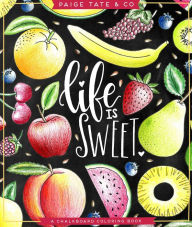 Title: Life Is Sweet: An Adult Coloring Book, Author: Shannon Roberts