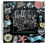 Title: Chalk Art and Lettering 101: An Introduction to Chalkboard Lettering, Illustration, Design, and More - Ebook, Author: Amanda Arneill