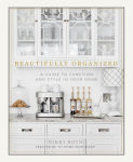 Alternative view 1 of Beautifully Organized: A Guide to Function and Style in Your Home