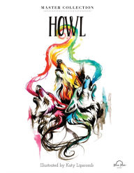 Title: Howl: Stress Relieving Adult Coloring Book, Master Collection, Author: Katy Lipscomb