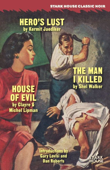 Hero's Lust / The Man I Killed House of Evil