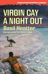 Title: Virgin Cay / A Night Out, Author: Basil Heatter