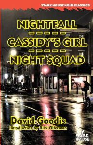 Title: Nightfall / Cassidy's Girl / Night Squad, Author: David Goodis