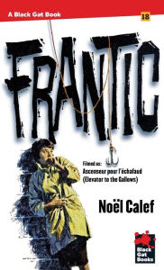 Title: Frantic, Author: Noel Calef