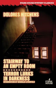 Title: Stairway to an Empty Room / Terror Lurks in Darkness, Author: Dolores Hitchens