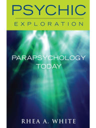 Title: Parapsychology Today, Author: Rhea A. White