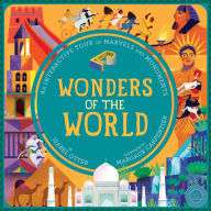 Title: Wonders of the World: An Interactive Tour of Marvels and Monuments, Author: Isabel Otter