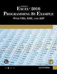 Title: Microsoft Excel 2016 Programming by Example, Author: Julitta Korol