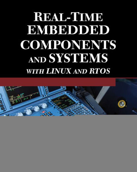 Real-Time Embedded Components and Systems with Linux and RTOS