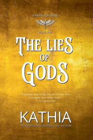 Title: The Lies of Gods, Author: Kathia