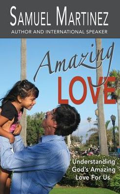 Amazing Love: Understanding God's Love for Us