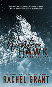 Title: Winter Hawk: A Raptor Holiday, Author: Rachel Grant