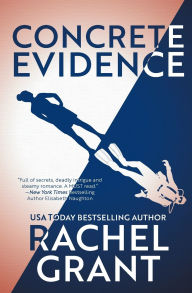 Title: Concrete Evidence, Author: Rachel Grant