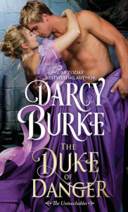 Title: The Duke of Danger, Author: Darcy Burke