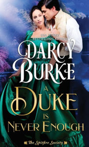 Title: A Duke is Never Enough, Author: Darcy Burke