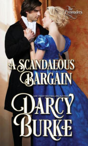 Title: A Scandalous Bargain, Author: Darcy Burke