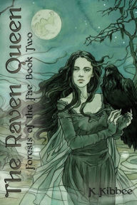 Title: The Raven Queen, Author: K. Kibbee