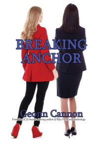 Title: Breaking Anchor, Author: Geonn Cannon