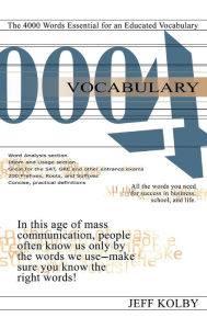Title: Vocabulary 4000: The 4000 Words Essential for an Educated Vocabulary, Author: Jeff Kolby