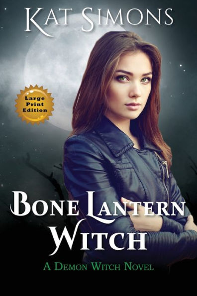 Bone Lantern Witch: Large Print Edition