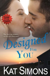 Title: Designed for You: Large Print Edition, Author: Kat Simons