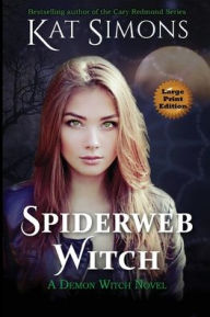 Title: Spiderweb Witch: Large Print Edition, Author: Kat Simons