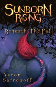 Sunborn Rising: Beneath the Fall