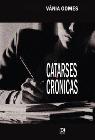 Title: Catarses crônicas, Author: Vânia Gomes