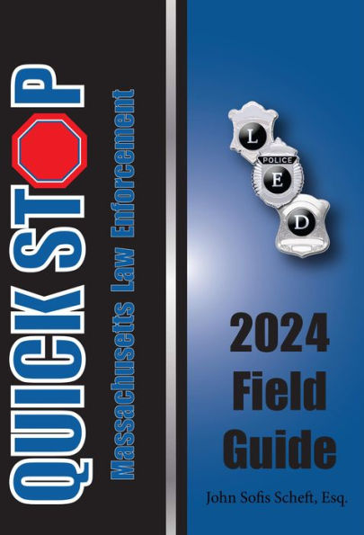 2024 Massachusetts Quick Stop Law Enforcement Field Guide