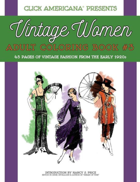 Vintage Women: Adult Coloring Book #3: Vintage Fashion from the Early 1920s