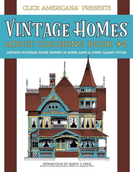 Vintage Homes: Adult Coloring Book: Antique Victorian House Designs in Queen Anne & Other Classic Styles