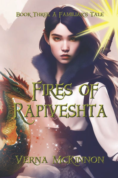 Fires of Rapiveshta: Book Three: A Familiar's Tale