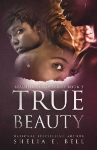 Title: True Beauty, Author: Shelia E Bell