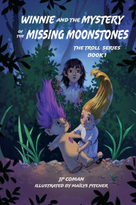 Title: Winnie and the Mystery of the Missing Moonstones, Author: Jp Coman