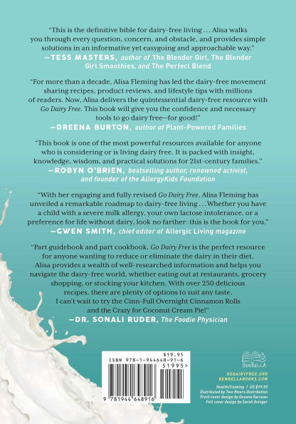 Go Dairy Free: The Ultimate Guide and Cookbook for Milk Allergies, Lactose Intolerance, Casein-Free Living