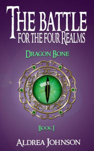 Title: The Battle for the Four Realms: Dragon Bone, Author: Journalist 103