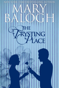 Title: The Trysting Place, Author: Mary Balogh