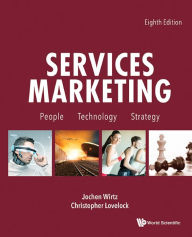 Title: SERVICES MARKETING (8TH ED): People, Technology, Strategy, Author: Jochen Wirtz