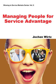 Title: Managing People for Service Advantage, Author: Jochen Wirtz