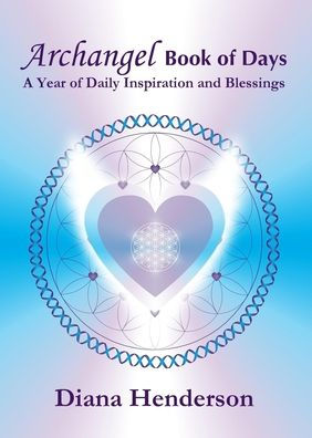 Archangel Book of Days: A Year of Daily Inspiration and Blessings