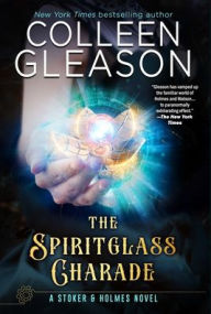 Title: The Spiritglass Charade, Author: Colleen Gleason