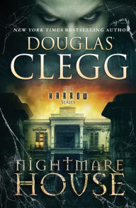 Title: Nightmare House, Author: Douglas Clegg