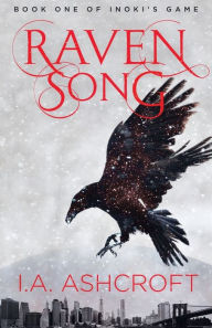 Title: Raven Song: A Dystopian Fantasy, Author: I a Ashcroft