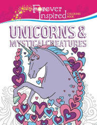 Title: Forever Inspired Coloring Book: Unicorns and Mystical Creatures, Author: Jessica Mazurkiewicz