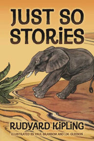 Title: Just So Stories, Author: Rudyard Kipling