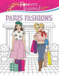 Title: Forever Inspired Coloring Book: Paris Fashions, Author: Karma Voce