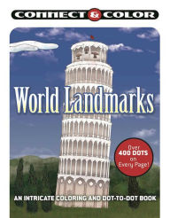 Title: Connect and Color: World Landmarks: An Intricate Coloring and Dot-to-Dot Book, Author: Racehorse Publishing