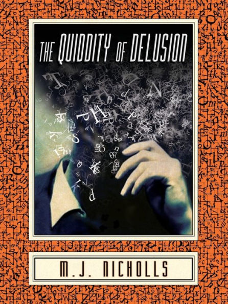 The Quiddity of Delusion